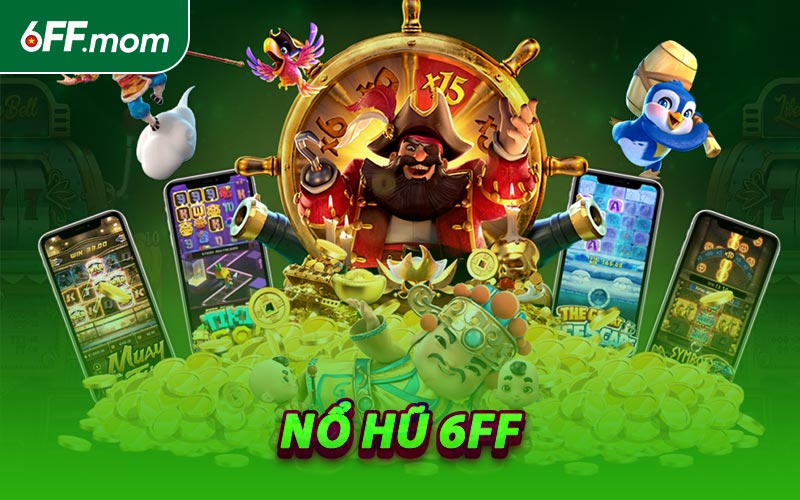 Nổ Hũ 6FF