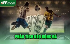 Phân Tích Kèo Bóng Đá